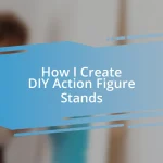 How I Create DIY Action Figure Stands