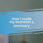 How I made my bedroom a sanctuary