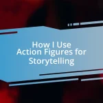 How I Use Action Figures for Storytelling