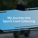 My Journey into Sports Card Collecting