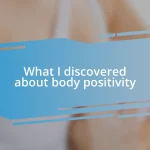 What I discovered about body positivity