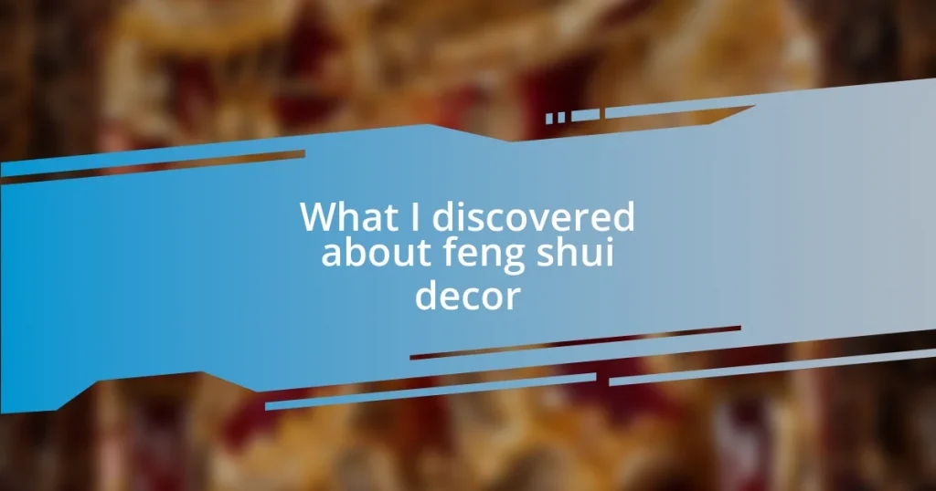 What I discovered about feng shui decor