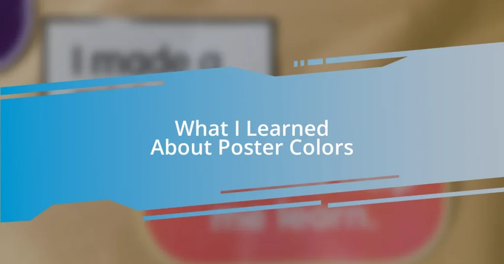 What I Learned About Poster Colors